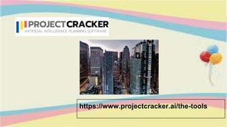 https://www.projectcracker.ai/the-tools
 
