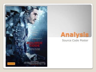 Analysis
Source Code Poster
 