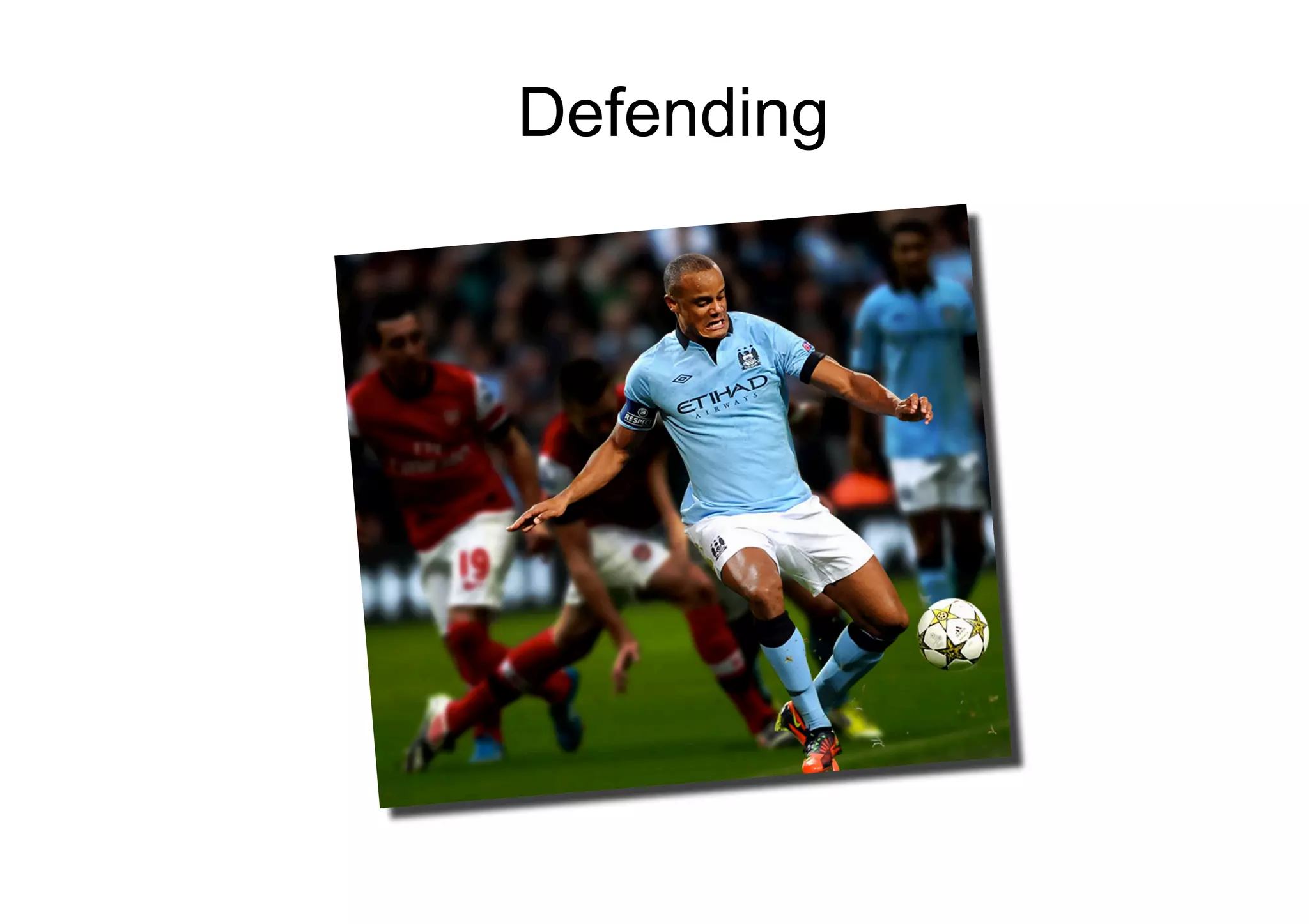 Defending
 