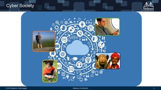 Cyber Society

© 2013 Mellanox Technologies

- Mellanox Confidential -

2

 