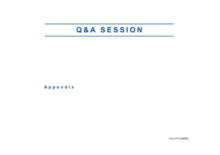 Q & A S E S S I O N
A p p e n d i x
GRUPPOHERA
 
