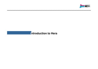 Introduction to Hera
 