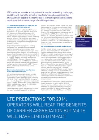 LTE continues to make an impact on the mobile networking landscape,
and 2014 will mark the arrival of new features and cap...