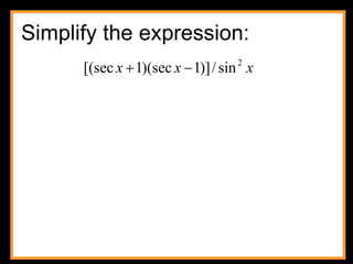 Simplify the expression: