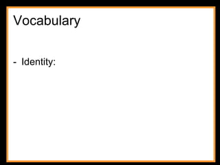 Vocabulary Identity: