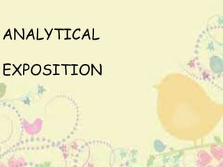 ANALYTICAL 
EXPOSITION 
 