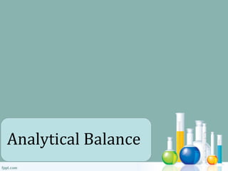 Analytical Balance
 