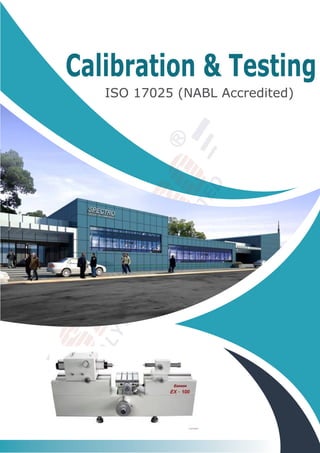 Calibration & Testing
ISO 17025 (NABL Accredited)
 
