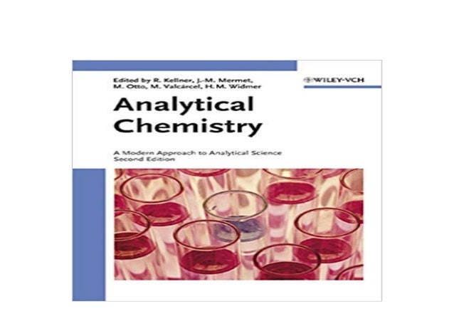 Analytical chemistry a modern approach to analytical science