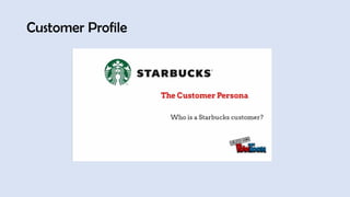 Customer Profile
 