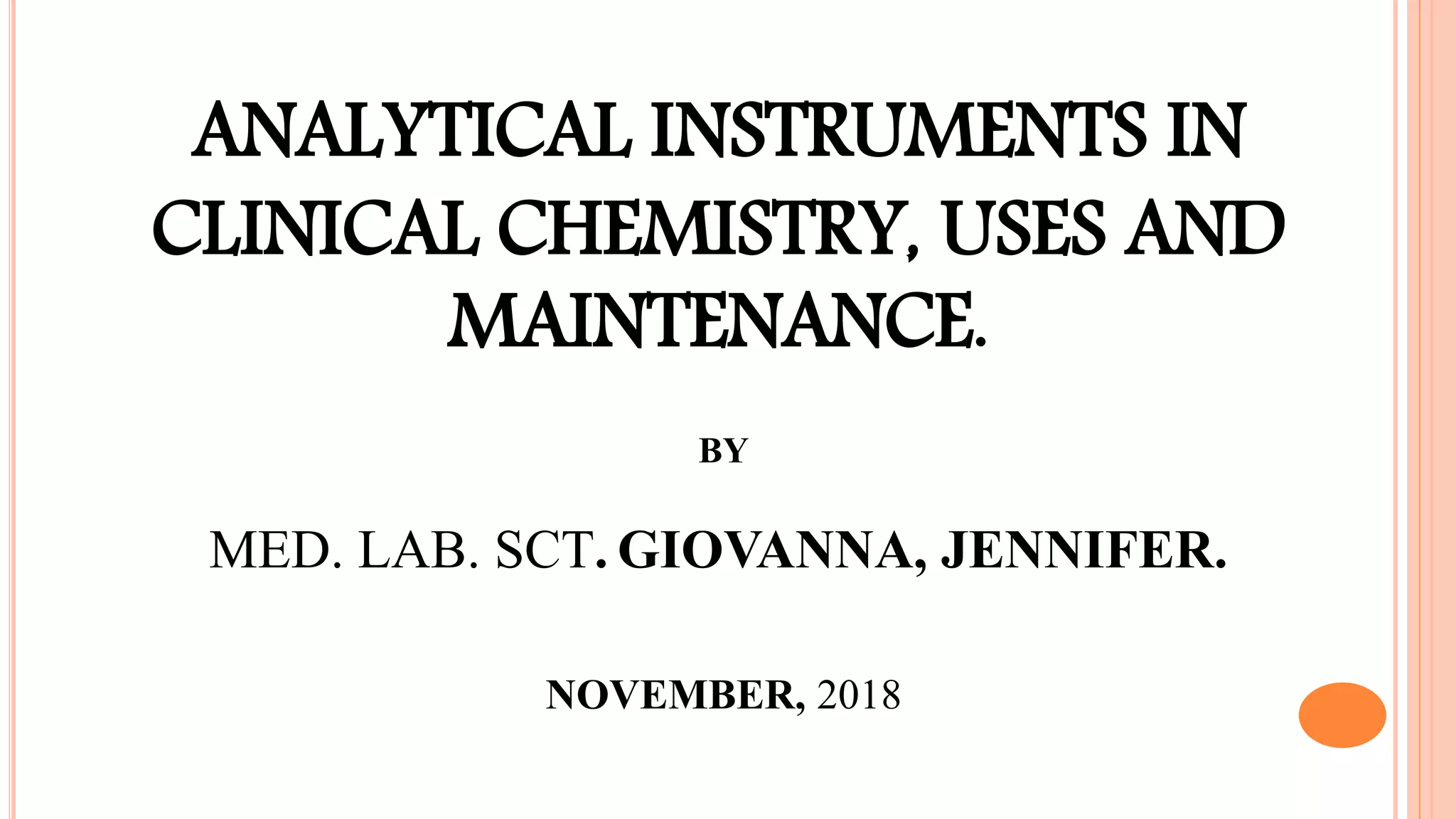Analytical instruments in clinical chemistry, uses and maintenance | PPTX