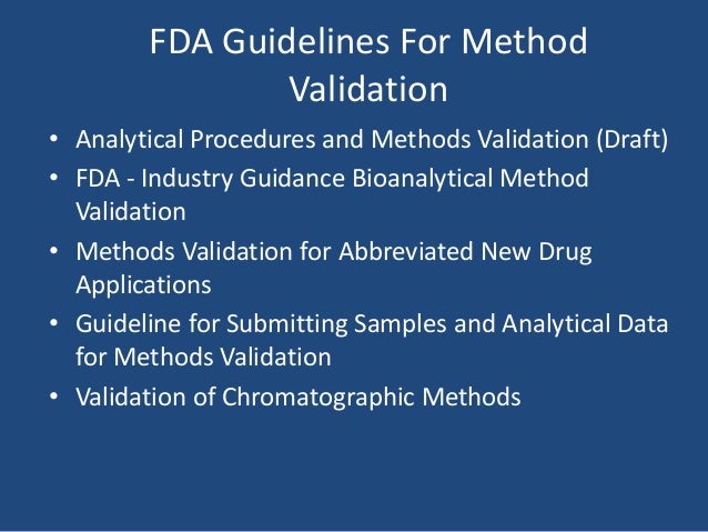 Analytical Methods: What, When and How to Validate