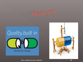 26Dept. of Quality Assurance, DLHHCOP
 
