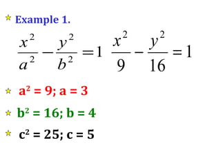 Example 1. a 2  = 9; a = 3 b 2  = 16; b = 4 c 2  = 25; c = 5 