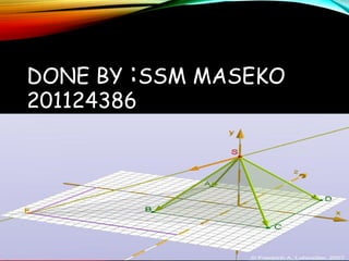 DONE BY :SSM MASEKO
201124386
 