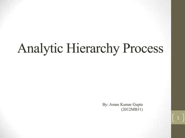 Analytic hierarchy process | PPTX | Automotive