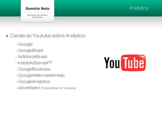 Analytics




Canais
Terry Traker
Como (Analytics)
Certificados
Woopranova IP’s dinamicos
Rank Jones (Mestre SEO)
Seo Pandora (Mestre busca
Twitter excluir barra sobre Analytics:
Googledo Youtube deSEO) do Google Analytics
  - Googleindexadascada Visitante) Yahoo!Yahoo!Qualify
    Fundadordo parachavesde viagens e Bing e Bing
    Interface e CEO no Google,
    Monitor palavras do via no Google,
    Página Advertising Professional - Individual
    @IWSolutions
    Definição(tagsCookie siteJavaScript Travelocity              (certificação AdWords)
    Identificação
     * Nova Monitor visitante (tags públicos-alvos
    GoogleBrasil      Analytics
  - Twitterpágina doos seus diversos para cada um)
    Marca diferenciar(Mestre Google News, Blogsearch e Web
       Saber mencionada no SEO)
     *U$ 1.000 (dólares) de investimento trimestral
  - Mesmo nome do usuário do comentário
    AdWordsBrasil
  -Adwords Companyde pijama (era digital)
       Novos compradores Qualified
     * <body onLoad="javascript:pageTracker._setVar('test_value');">
  - Atualização em tempo real partirtrimestral osclientes
    InsideAdSensePT demercado físico. Dê a seus computadores
     * Visitarmelhor dorecém-criada a
     *U$ 36.000 (dólares) o investimento de todos
       "Seja a página que
  - Demora para2enviar códigolojas ativaçãoProfessional
    GoogleBusiness excluir dos seusde rua"
     que você gostaria de
      o que eles não conseguem em de relatórios.
    *Ter no mínimo certificados Adwords Qualified
     * Criar novo filtro                Domicio Neto
     * "O poder nas vendas está atualmente nas mãos
  - GoogleWebmasterHelp o comprador tem a ferramenta ‘busca’
     *Validade de 1 ano.
        do comprador. Pudera, agora
     * Tipo de filtro: Filtro       Desenvolvimento Web
    GoogleAnalyticspersonalizado > Excluir
  - Yahoo! Search Marketing Ambassador
  -                             Intelligent Web Solutions - IWS
  - advertisebr (Publicidade no usuárioVersa Comunicação
     * Filtrar campo: definido peloYoutube)
                              Presidente -
     *Disponível apenas nos Estados Unidos e Canadá.
     * Termo de filtragem: valor_teste
  - Microsoft AdExcellence
    * Diferencia maiúsculas de minúsculas: não
    *Disponível apenas nos Estados Unidos.
 