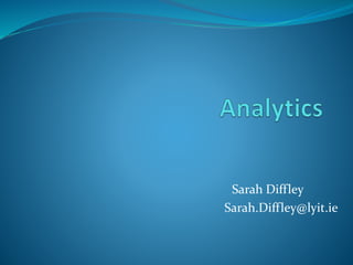 Sarah Diffley
Sarah.Diffley@lyit.ie
 
