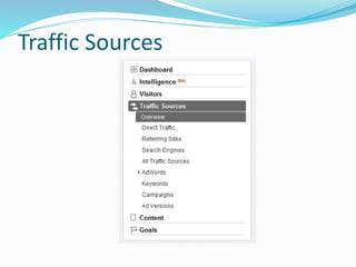 Traffic Sources
 