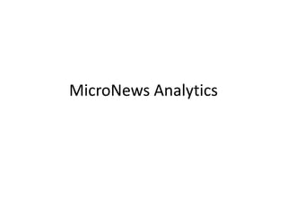 MicroNews Analytics
 