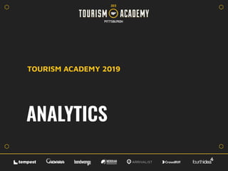ANALYTICS
TOURISM ACADEMY 2019
 
