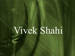 Vivek Shahi
 