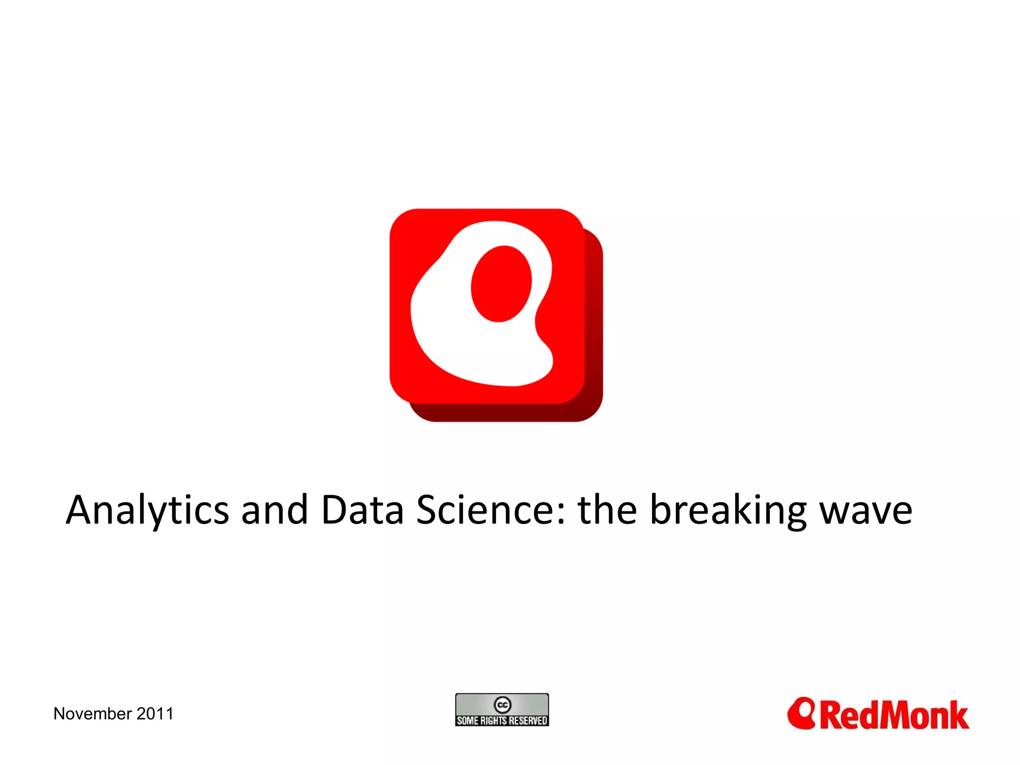 Analytics and Data Science: the breaking wave November 2011