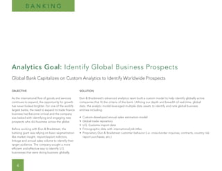 Analytics Goal: Identify Global Business Prospects
Global Bank Capitalizes on Custom Analytics to Identify Worldwide Prosp...