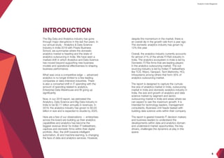 4 5
Analytics & Data Science Industry Study 2019 Analytics India Magazine
INTRODUCTION
The Big Data and Analytics industry...