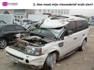 2. Hoe moet mijn nieuwsbrief eruit zien? 