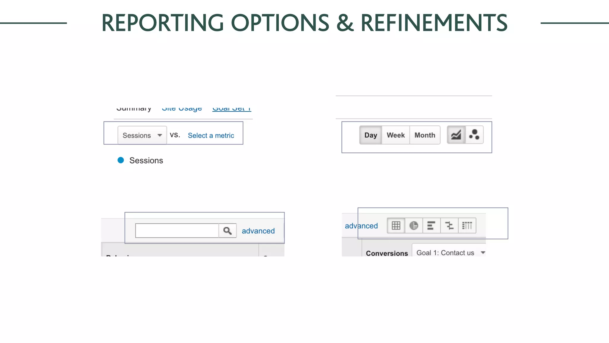 REPORTING OPTIONS & REFINEMENTS
 