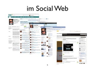 im Social Web
6
 