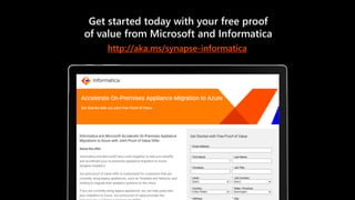 Get started today with your free proof
of value from Microsoft and Informatica
http://aka.ms/synapse-informatica
 