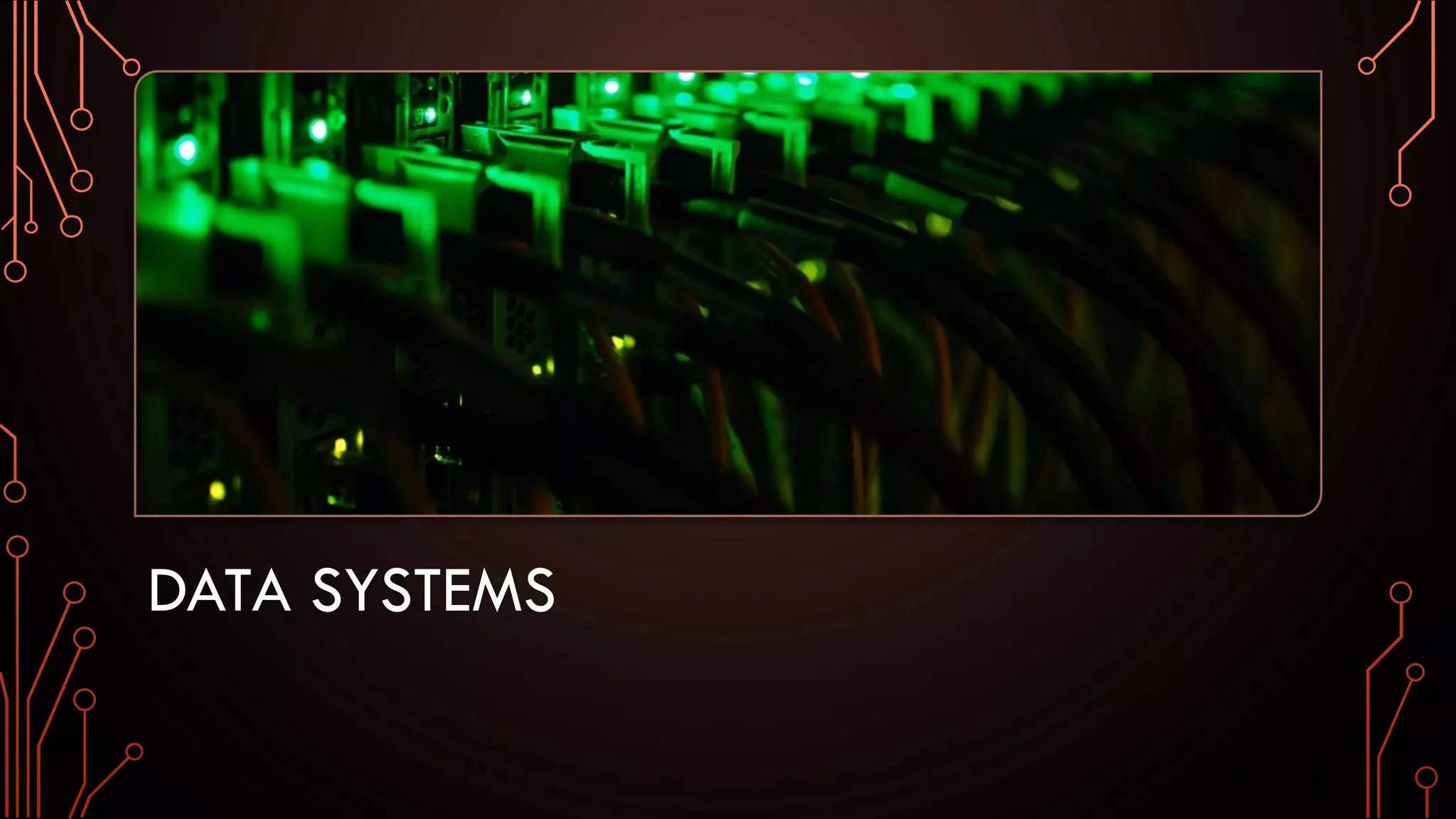 DATA SYSTEMS
 