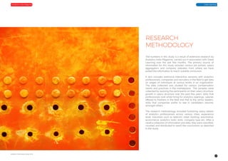 27
Analytics-India-Salary-Study-2018
Great LearningAnalytics India Magazine
The numbers in this study is a result of extensive research by
Analytics India Magazine, carried out in association with Great
Learning over the last few months. The primary source of
information for this study includes various job portals, salary
aggregators and company websites from where we have
pulled the information to reach suitable conclusion.
It also includes extensive interactive sessions with analytics
professionals, companies and recruiters in the field to get data
on wages of individuals at various levels in an organization.
The data collected was studied for various compensation
trends and practices in the marketplace. The samples were
collected by quizzing the participants on their salary structure,
growth in salary structure over the past few years, skills that
professionals look while hiring for analytics openings, salaries
offered to freshers in the field and that to the senior leaders,
skills that companies prefer to see in candidate’s resume,
amongst others.
The research methodology included furbishing salary details
of analytics professionals across various cities, experience
level, industries such as telecom, retail, banking, automotive,
ecommerce; analytics tools; skills, company type etc. After a
careful collection of information and data, they were classified,
counted and distributed to reach the conclusions as depicted
in the study.
RESEARCH
METHODOLOGY
 