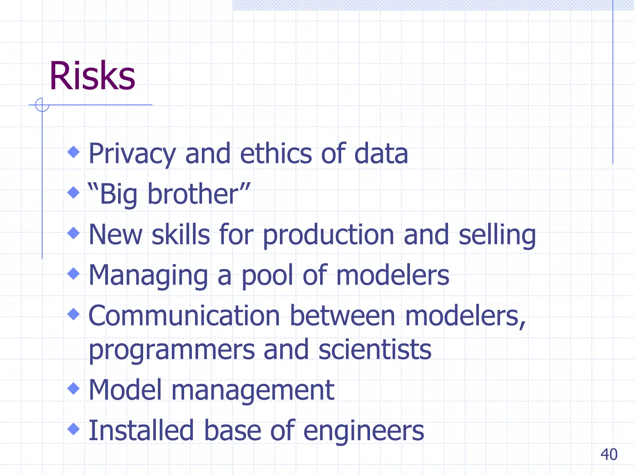 Overall
 The business analytics market is still at
its infancy. Like many other industries,
much is yet to be learned. As others
have opined, profitability and risk
mitigation awaits the fast learners.

40

 
