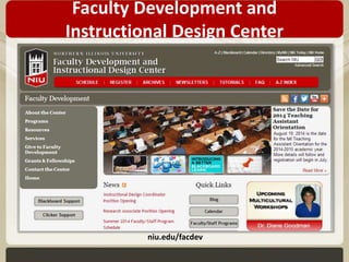 Faculty Development and 
Instructional Design Center 
niu.edu/facdev 
 