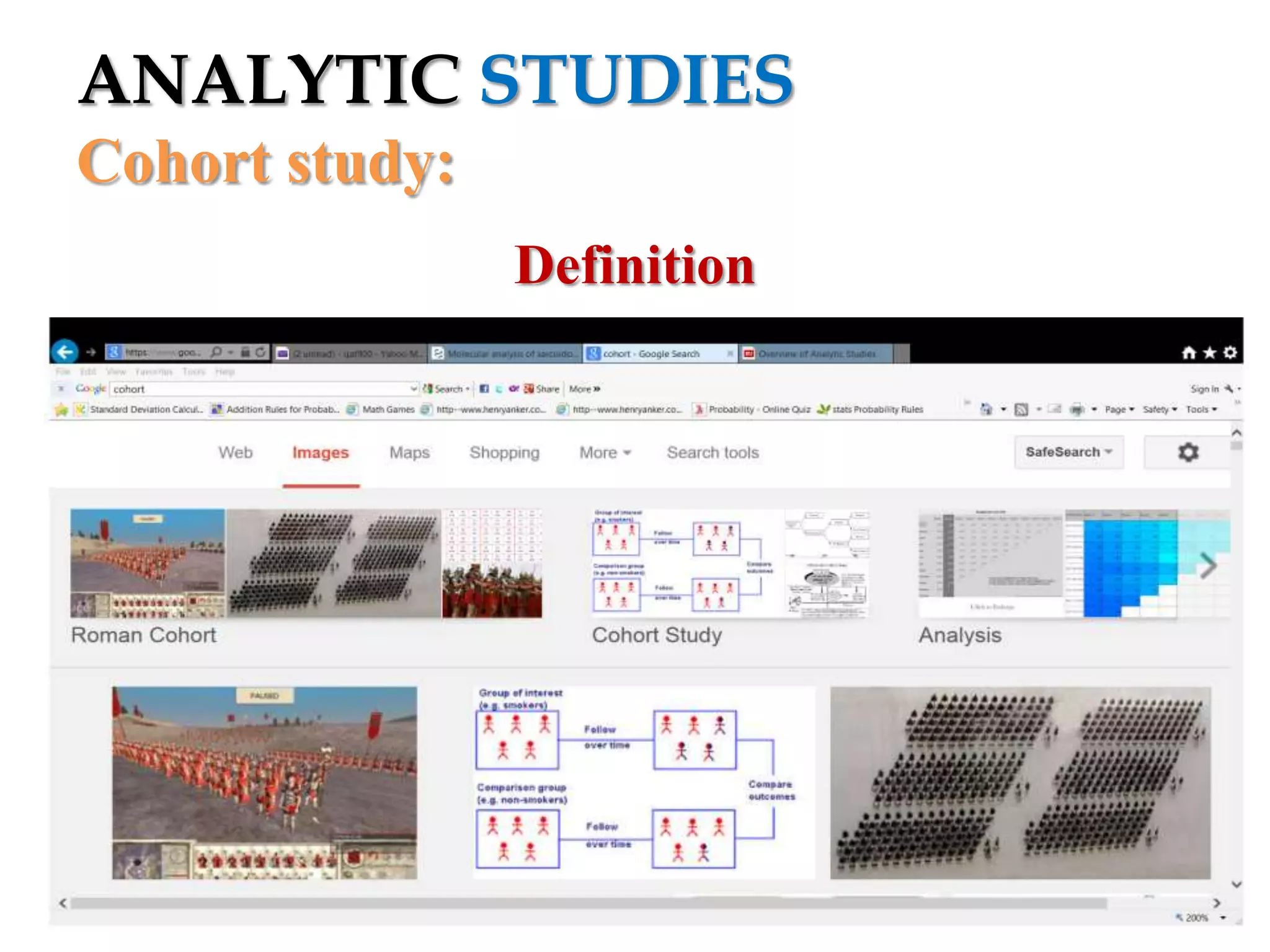 ANALYTIC STUDIES
Cohort study:
Definition

 
