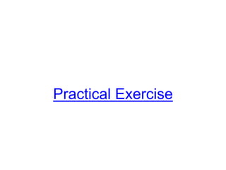 Practical Exercise

 