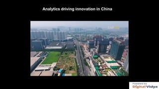 Analytics driving innovation in China
17
 