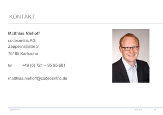 codecentric AG
Matthias Niehoff
codecentric AG
Zeppelinstraße 2
76185 Karlsruhe
tel +49 (0) 721 – 95 95 681
matthias.niehoff@codecentric.de
KONTAKT
18.06.2015 58
 