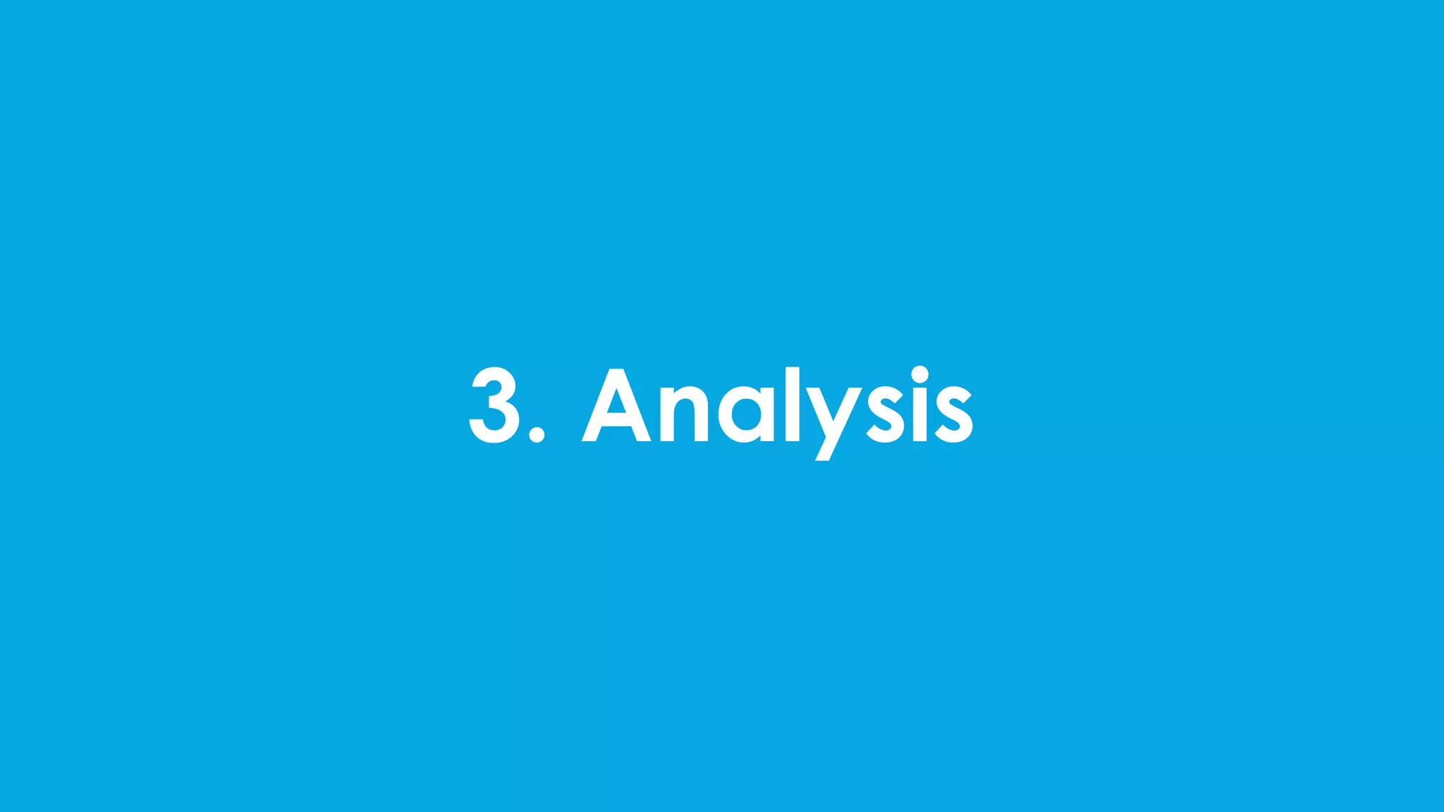 3. Analysis
 