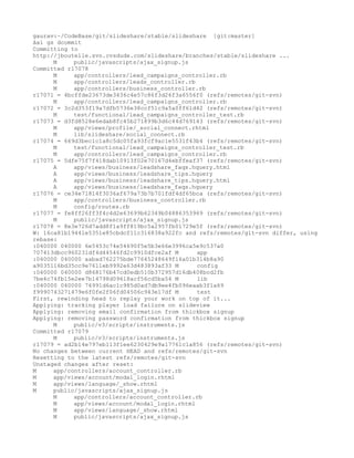 gaurav:~/CodeBase/git/slideshare/stable/slideshare [git:master]
?a gs dcommit
Committing to
http://jboutelle.svn.cvsdude.com/slideshare/branches/stable/slideshare ...
      M     public/javascripts/ajax_signup.js
Committed r17078
      M     app/controllers/lead_campaigns_controller.rb
      M     app/controllers/leads_controller.rb
      M     app/controllers/business_controller.rb
r17071 = 4bcffde23673de3436c4e57c86f3d26f3a6556f0 (refs/remotes/git-svn)
      M     app/controllers/lead_campaigns_controller.rb
r17072 = 3c2d353f19a7dfb5736e38ccf51c9a5a0ff61d42 (refs/remotes/git-svn)
      M     test/functional/lead_campaigns_controller_test.rb
r17073 = d3fd8528e6edab8fc45b271899b3d6c44d769143 (refs/remotes/git-svn)
      M     app/views/profile/_social_connect.rhtml
      M     lib/slideshare/social_connect.rb
r17074 = 669d3bec1c1a8c5dc05fa93fcf9ac1e5531f43b4 (refs/remotes/git-svn)
      M     test/functional/lead_campaigns_controller_test.rb
      M     app/controllers/lead_campaigns_controller.rb
r17075 = 5dfe75f7f418dab10913f02e70167d4ebffeaf37 (refs/remotes/git-svn)
      A     app/views/business/leadshare_faqs.hquery.html
      A     app/views/business/leadshare_tips.hquery
      A     app/views/business/leadshare_tips.hquery.html
      A     app/views/business/leadshare_faqs.hquery
r17076 = ce34e71814f3036af679a73b7b701fdf4df65bca (refs/remotes/git-svn)
      M     app/controllers/business_controller.rb
      M     config/routes.rb
r17077 = fe8ff26ff3f4c4d2e63699b62349b04886353969 (refs/remotes/git-svn)
      M     public/javascripts/ajax_signup.js
r17078 = 8e3e726d7add8f1a9ff819bc5a2957fb01729e5f (refs/remotes/git-svn)
W: 16ca81b19441e5351e85cbdcf11c316838a922fc and refs/remotes/git-svn differ, using
rebase:
:040000 040000 6e5453c74e54690f5e5b3e66e3996ca5e9c537a0
707413dbcc960231df4d44546fd2c9910dfce2af M      app
:040000 040000 aabad762275bde77645248649f16a01b314b8a90
a9035116bd35cc9e7611eb9992e63d483893af33 M      config
:040000 040000 d868176b47cd0edb510b372957d16db408bcd2fb
7be4c74fb15e2ee7b14798d09618acf56cd5ba54 M      lib
:040000 040000 76991d6ac1c985d0ad7db9ee4fb096eaab3f1a69
f9990743271479e6f0fe2f06fd04506c943e17df M      test
First, rewinding head to replay your work on top of it...
Applying: tracking player load failure on slideview
Applying: removing email confirmation from thickbox signup
Applying: removing password confirmation from thickbox signup
      M     public/v3/scripts/instruments.js
Committed r17079
      M     public/v3/scripts/instruments.js
r17079 = ad2b14e797eb113f1ee6230429e9a17761c1a856 (refs/remotes/git-svn)
No changes between current HEAD and refs/remotes/git-svn
Resetting to the latest refs/remotes/git-svn
Unstaged changes after reset:
M     app/controllers/account_controller.rb
M     app/views/account/modal_login.rhtml
M     app/views/language/_show.rhtml
M     public/javascripts/ajax_signup.js
      M     app/controllers/account_controller.rb
      M     app/views/account/modal_login.rhtml
      M     app/views/language/_show.rhtml
      M     public/javascripts/ajax_signup.js
 