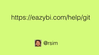 https://eazybi.com/help/git
@rsim
 
