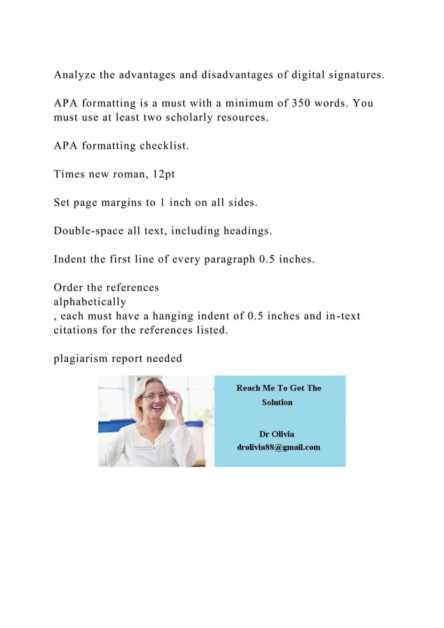 Analyze the advantages and disadvantages of digital signatures. .docx