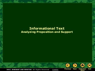 Informational Text
Analyzing Proposition and Support
 