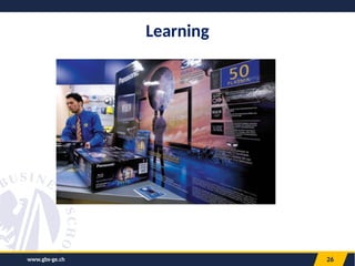 26
Learning
www.gbs-ge.ch
 