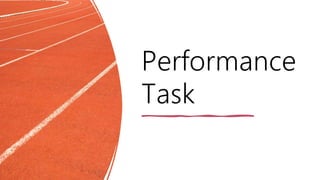 Performance
Task