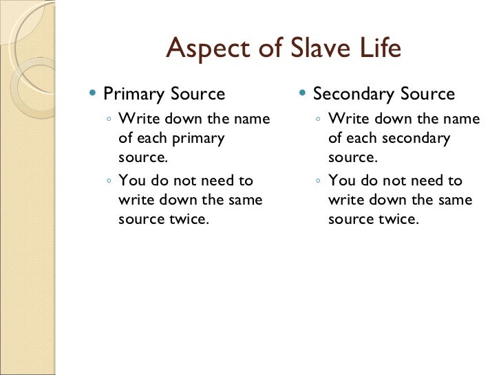 Analyzing Primary And Secondary Sources Of Slavery