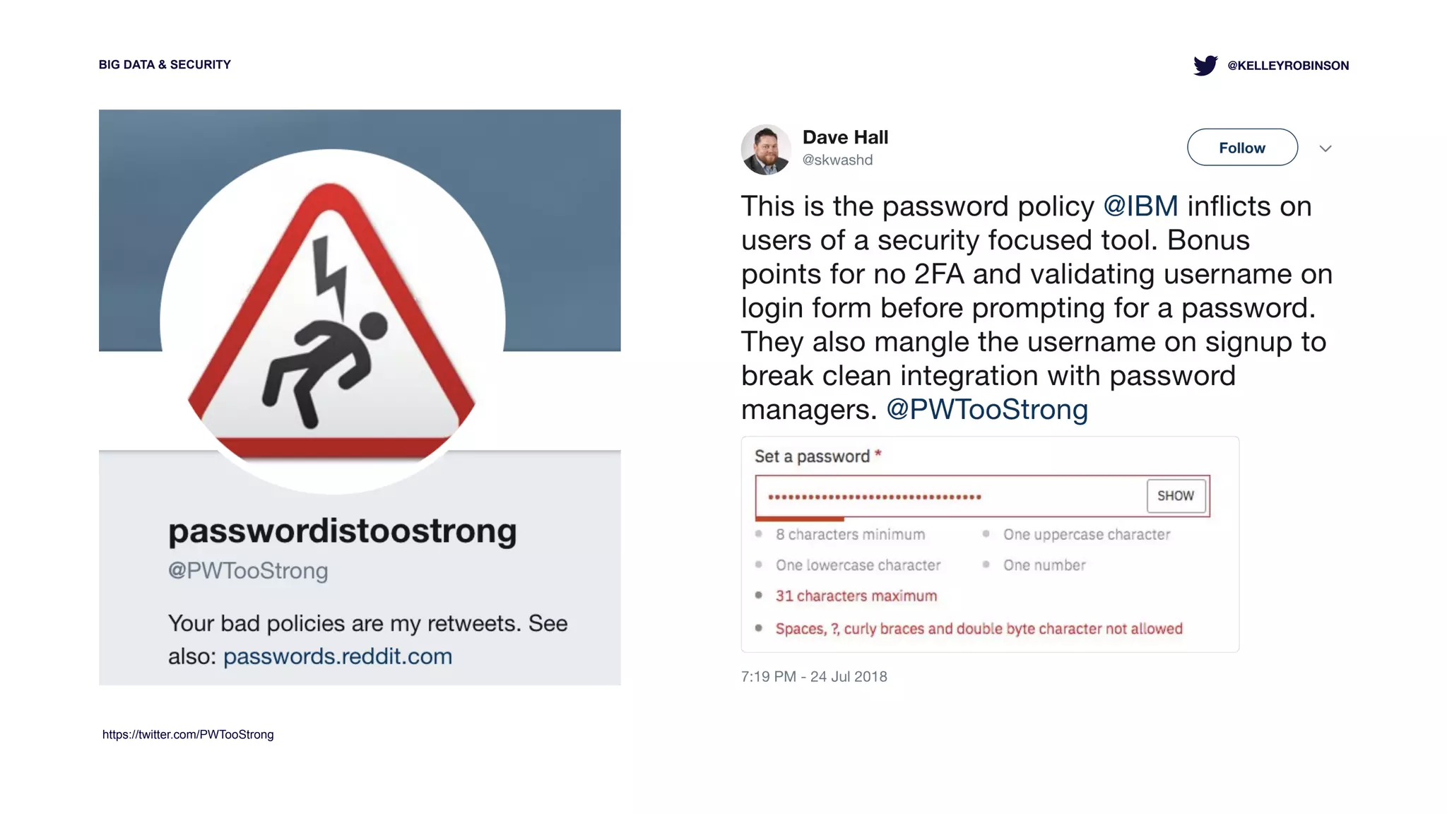 BIG DATA & SECURITY
https://twitter.com/PWTooStrong
@KELLEYROBINSON
 